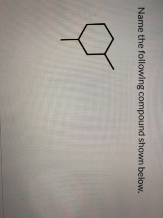 Name the following compound shown below.