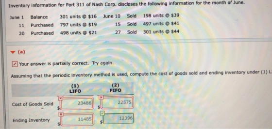 Inventory information for Part 311 of Nash Corp. discloses the following information for the month of June. 198 units@$39 Sol