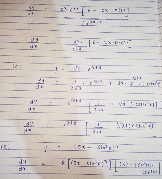 dy da x 5. 62x 6 2n. In (6) (6)] 2 (620) 2 dy da us. [6- 23.26 (6)] 620 (c) va cota ys e dy da lotn I 2x cota + suo e (-68e@w