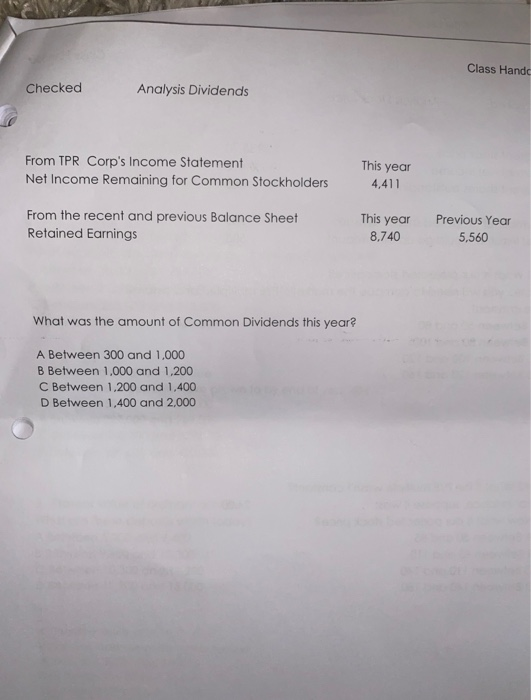 Class Hand Checked Analysis Dividends From TPR Corps Income Statement Net Income Remaining for Common Stockholders This year