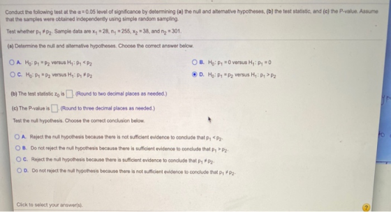 Conduct the following test at the a = 0.05 level of significance by determining (a) the null and alternative hypotheses, (b)