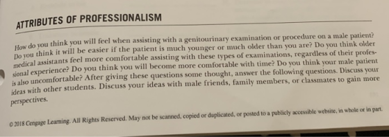 ATTRIBUTES OF PROFESSIONALISM Wow do you think you will feel when assisting with a genitourinary examination or procedure on