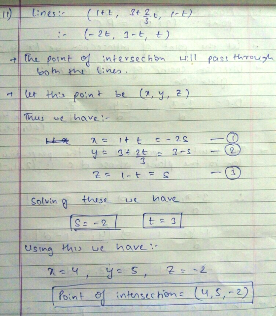 Lines ( 1tt, 9t 2t, t 3 (-2t, 1- t) he potnt intersechbn Cines u past throuh be (2, y, 2) lut ths po nt Thus ehave- 1 t 2S 2