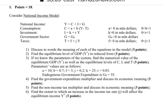 USU.US CUJL 1.ULTIUZULUVV.CUIT 1. Points = 18. Consider National-Income Model: National Income: Consumption: Investment: Gove