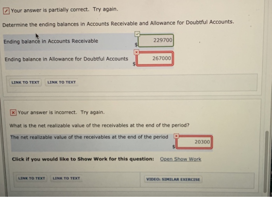 Your answer is partially correct. Try again. Determine the ending balances in Accounts Receivable and Allowance for Doubtful