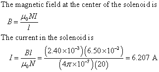 The magnetic field at the center of the solenoid is μοΝΙ The current in the solenoidis (2.404101)(6520:10-2)=6207 A ï --26207 A = AN T ( 47×10-7)(20)