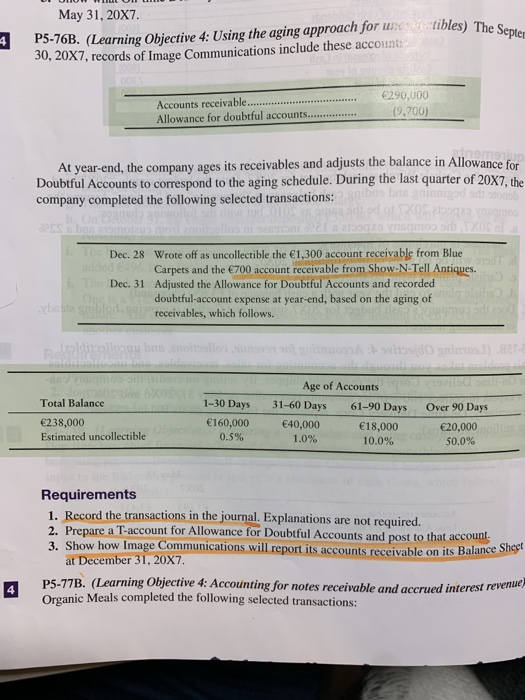 tibles) The Septer May 31, 20X7. P5-76B. (Learning Objective 4: Using the aging approach for some tibles) The 30, 20X7, recor