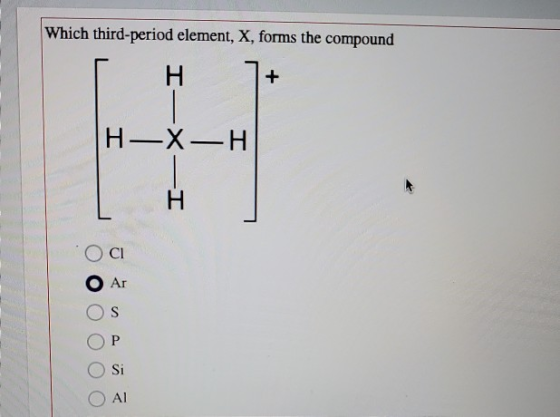 Which third-period element, X, forms the compound H7+ H- X-H - I OCI OAr OOOO O si O AL