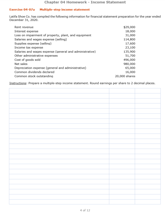 Chapter 04 Homework - Income Statement Exercise 04-07a Multiple-step income statement Latifa Shoe Co. has compiled the follow