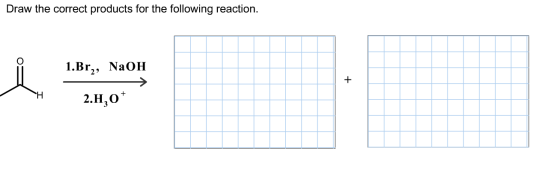 Draw the correct products for the following reacti