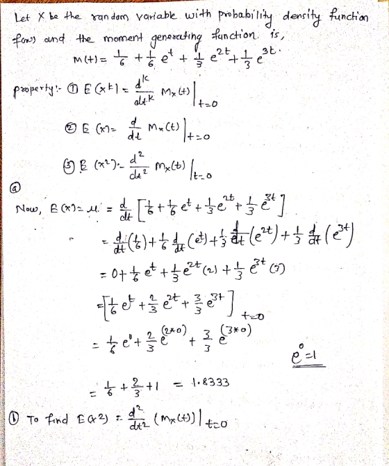 TUVA BRIL ic C Let y be the random variable with probability density function fans and the moment genereeting function is, me