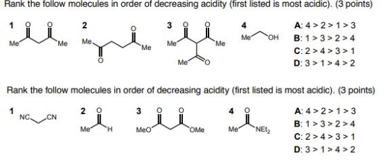 Rank the follow molecules in order of decreasing acidity (first listed is most acidic). (3 points) 1 OH Me uge et A: 4 > 2>1>