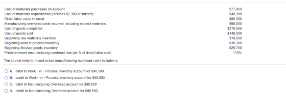 Cost of materials purchases on account Cost of materials requisitioned (includes $2,300 of indirect) Direct labor costs incur