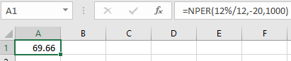 A1 x fc =NPER(12%/12,-20,1000) D E F B C A 69.66 1
