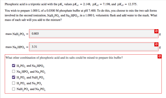 Phosphoric acid is a triprotic acid with the pK values pK = 2.148, pK2 = 7.198, and pK3 12.375. You wish to prepare 1.000 L o