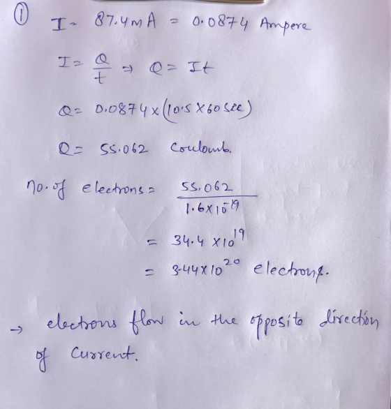 ( 0) I- 87.4mA = 0.0874 Ampere Iz Q Q- It t Q- 0.0874x (1048 x60 sze) Q = 55.062 Coulomb, no. of elections 55.062 1.66 1019 1