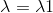 \lambda =\lambda 1