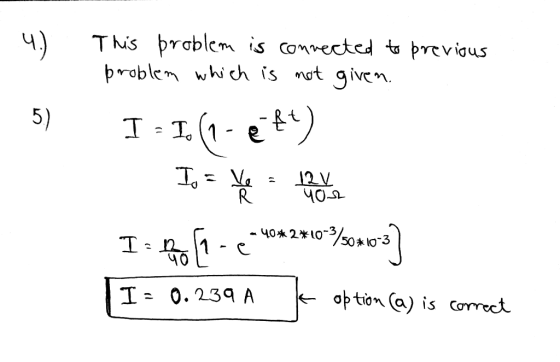 This problem is connected to previous problem which is not given. 5) I = I (1-ě ft) Io = yes to think I-40[1--442810940103] (