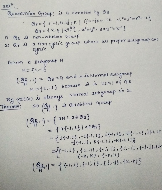 soin. Quaternion Group: it is denoted by Q8 08 ={ 1,-1,tts tj #k | Lj=-jke-ik ,12=j2=K2--1} Q8= {x, y 1x40 1 , x²=y², yxyl