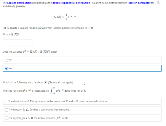 The Laplace distribution (also known as the double-exponential distribution) is a continuous distribution with location param