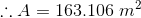 :. A= 163.106 m2