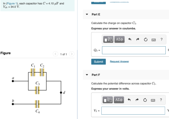 In (Figure 1), each capacitor has C = 4.10 uF and Vab = 34.0 V. Part E Calculate the charge on capacitor C3. Express your ans