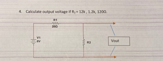 4. Calculate output voltage if R2 = 12k, 1.2k, 1200. R1 M 2002 Vout