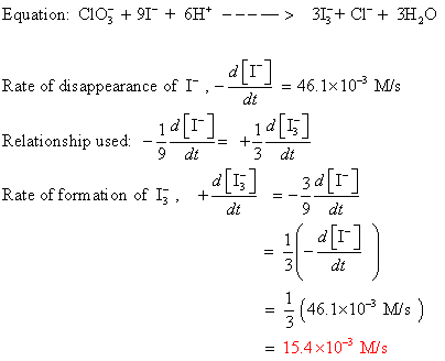 Equation CIOj 9I6H >3C 3H2O Rate of disappearance of I = 461 × 10-3 M/s dt Relationship used -idt] i4[i] 9 dt 3 dt 3 d I 9 dt