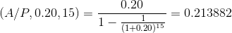 0.20 (A/P,0.20,15) = 1 1-21 (1+0.2015 = 0.213882