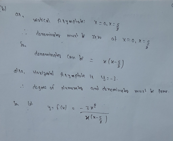 vertical Alymptote? x = 0, y = 5 b) ana . denominates must be zero at x=0, x=5 Son denominates can be * (4-5) also, Horizonta