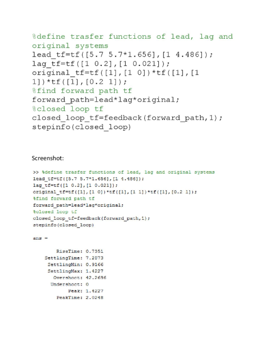define trasfer functi ns of lead, lag and original systems lead tf-tf ([5.7 5.7*1.656], [1 4.486]) lagtf=tf( [1 0.2], [1 0.02