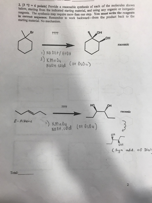 *2 6 points) Provide a reasonable synthesis of each of the molecules shown ang from the indicated starting material, and usin