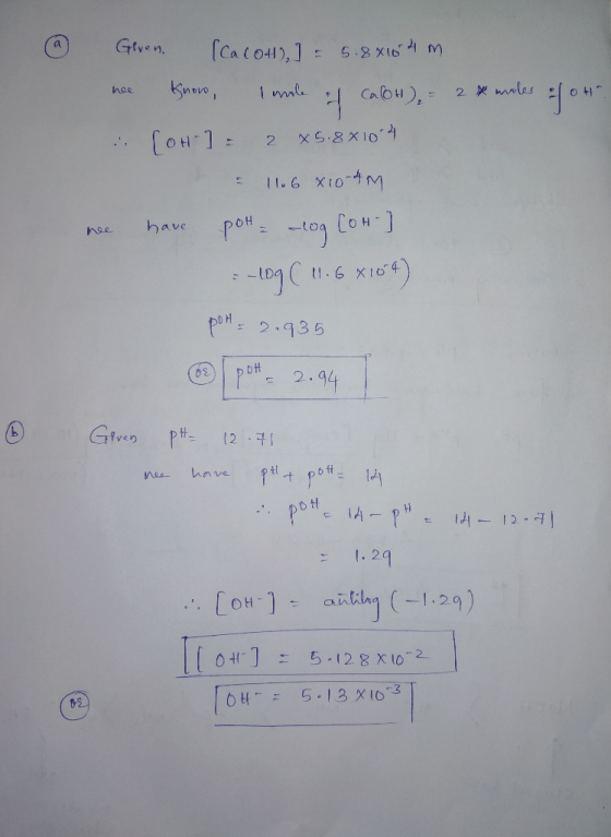 Given, 041)] = 5. 88164 m nee moles foto ne know, I mole il calot), - 2 10H-] = 2 x 5.8810 4 = 1106x10-AM have pott – og [OH-