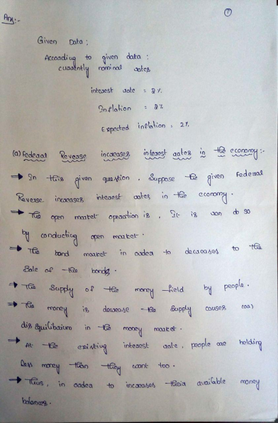 Given Dato Accoadi uq to given data cuaadntly rominal ate Inflation : a% E spected inehlion 2.1 (0) fedesot Revese incarease inloses aaleecoa edesot Revease incse in (ezest aaleg in econo Suppose given Fodeao esecscases intesest cotas i tGe eco conduct open maabet Eale obond PYRlPeopls inteaost uate, poople one hold -tan -tau tone too. ts,in oadea to incacases tleia avaiable money