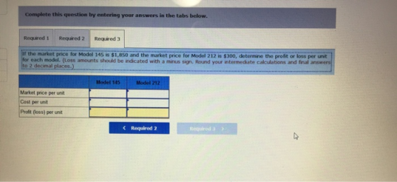 Complete this question by entering your answers in the tabs below. Required 1 Required 2 Required 3 of the market price for M