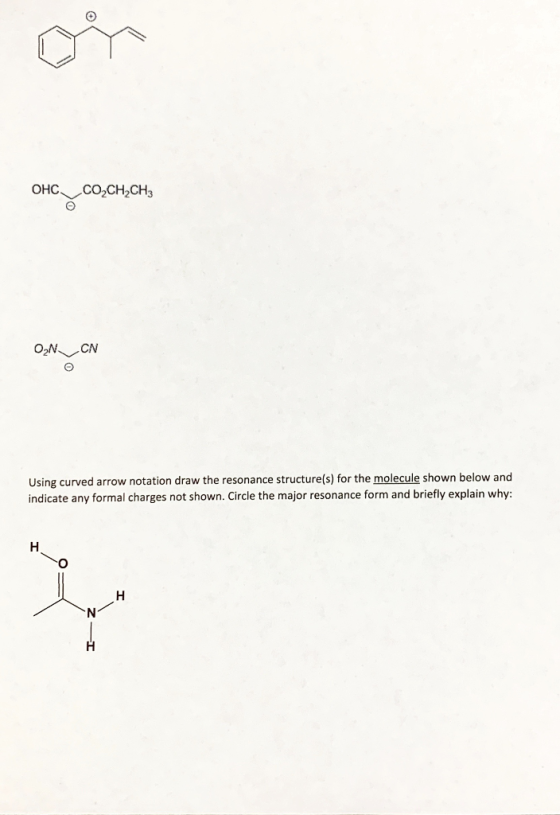 OHC_COCH_CH3 ON CN Using curved arrow notation draw the resonance structure(s) for the molecule shown below and indicate any