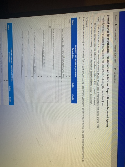 Question 4 Not complete Marked out of 8.00 P Flag question Journal Entries for Merchandise Transactions on Sellers and Buyer