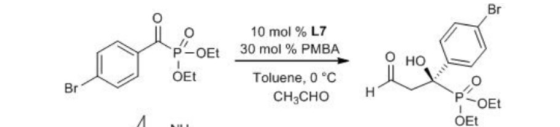 O HO 10 mol % L7 P-OEt 30 mol % PMBA OET Toluene, 0 °C CH3CHO -OEt OET