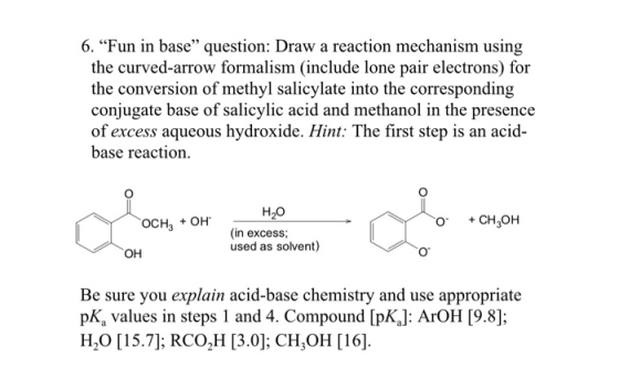6. Fun in base question: Draw a reaction mechanism using the curved-arrow formalism (include lone pair electrons) for the c