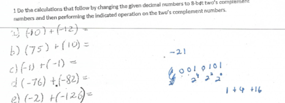 1 Do the calculations that follow by changing the given decimal numbers to &-bot twos complemen numbers and then performing