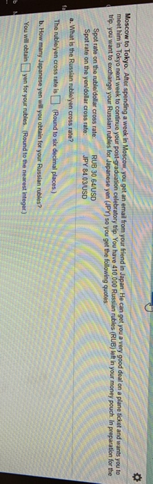 Moscow to Tokyo. After spending a week in Moscow, you get an email from your friend in Japan. He can get you a very good deal