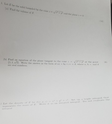 1. Let be the solid b lev lw the cos (n) Find the volume of E. y and the plane 33 10 (b) Find an equation of the plane tangen
