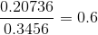 \frac{0.20736}{0.3456}=0.6
