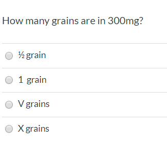 How many grains are in 300mg? 12 grain 1 grain V grains X grains