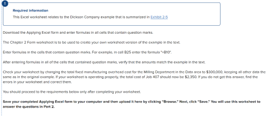 Required Information This Excel worksheet relates to the Dickson Company example that is summarized in Exhibit 2-5 Download t