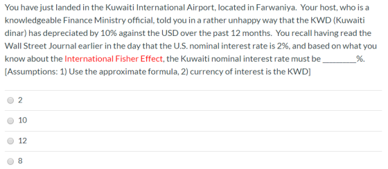 You have just landed in the Kuwaiti International Airport, located in Farwaniya. Your host, who is a knowledgeable Finance Mi