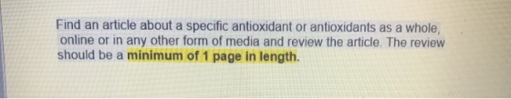 Find an article about a specific antioxidant or antioxidants as a whole, online or in any other form of media and review the