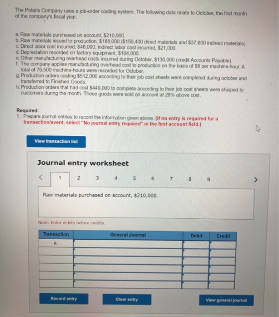 The Polaris Company uses a job-order costing system. The following data relate to October, the first month of the companys f