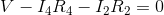 V-I_{4}R_{4}-I_{2}R_{2}=0