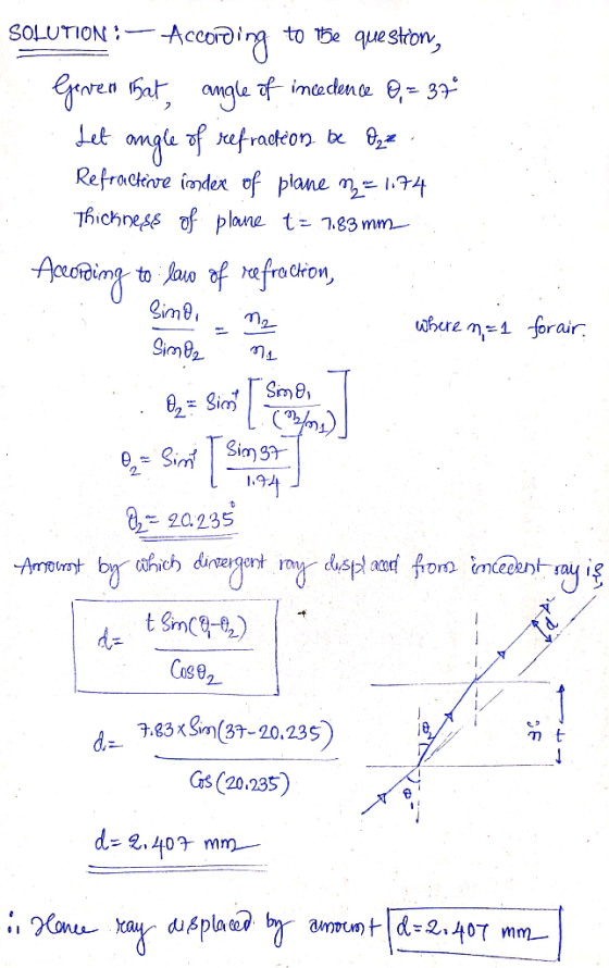 SOLUTION : — According to 15e question, Cerved that, angle of incedence 0,= 374 . Let angle of refraction. Be Ozz Refractive